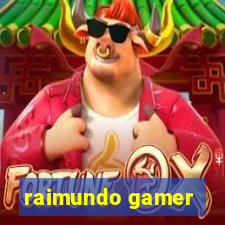 raimundo gamer